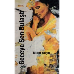 Geceye Sen Bulaştı