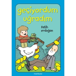 Geçiyordum Uğradım!