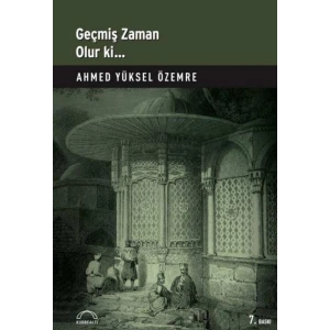 Geçmiş Zaman Olur Ki