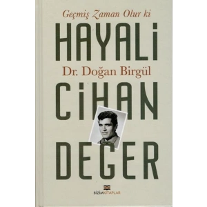 Geçmiş Zaman Olur Ki Hayali Cihan Değer