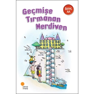 Geçmişe Tırmanan Merdiven