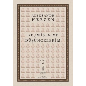 Geçmişim Ve Düşüncelerim, Cilt II