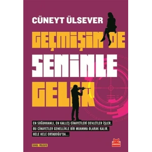 Geçmişin de Seninle Gelir
