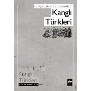 Geçmişten Günümüze Kanglı Türkleri