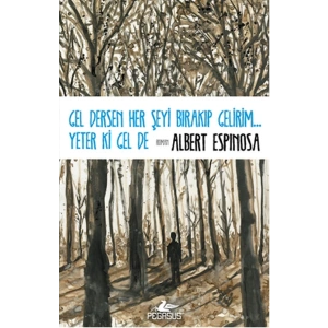 Gel Dersen Her Şeyi Bırakıp Gelirim... Yeter ki Gel de