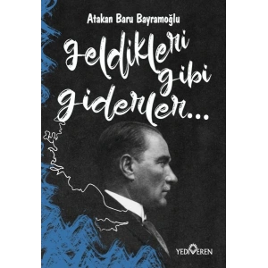 Geldikleri Gibi Giderler