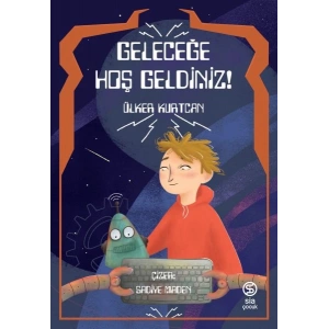 Geleceğe Hoş Geldiniz