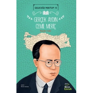 Geleceğe Mektup 5 - Gerçek Aydın Cemil Meriç