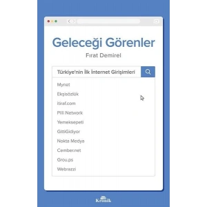 Geleceği Görenler-Türkiyenin İlk İnternet Girişimleri