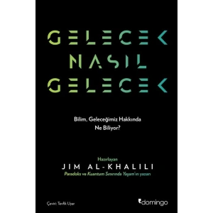 Gelecek Nasıl Gelecek