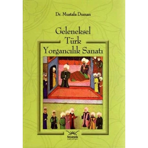 Geleneksel Türk Yorgancılık Sanatı