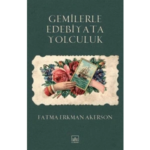 Gemilerle Edebiyata Yolculuk