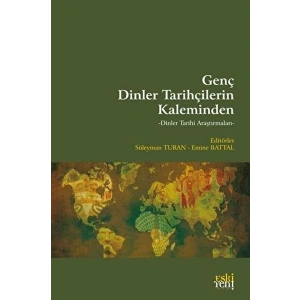 Genç Dinler Tarihçilerin Kaleminden