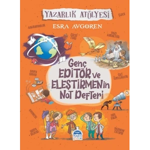 Genç Editör ve Eleştirmenin Not Defteri - Yazarlık Atölyesi