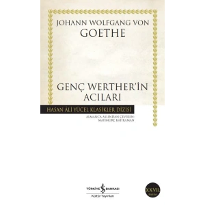 Genç Wertherin Acıları - Hasan Ali Yücel Klasikleri