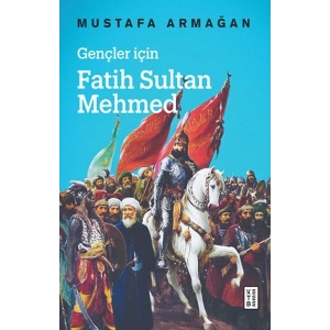 Gençler İçin Fatih Sultan Mehmed - Cep Boy