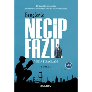 Gençlerle Necip Fazıl