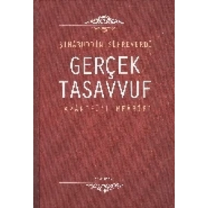 Gerçek Tasavvuf: Avarifül-Mearif