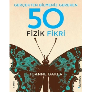 Gerçekten Bilmeniz Gereken 50 Fizik Fikri