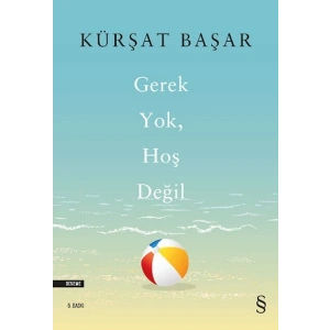 Gerek Yok, Hoş Değil