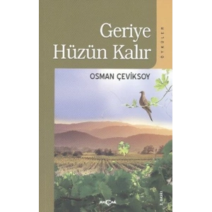 Geriye Hüzün Kalır