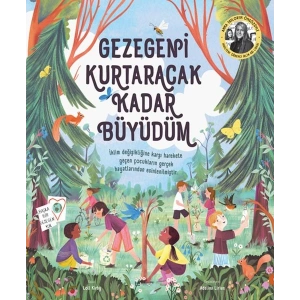 Gezegeni Kurtaracak Kadar Büyüdüm