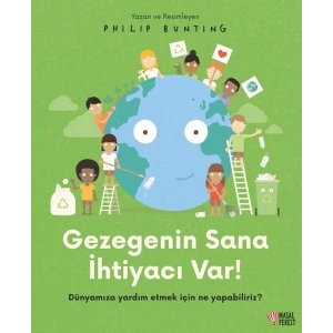 Gezegenin Sana İhtiyacı Var!