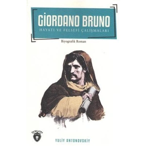 Giordano Bruno Hayatı Ve Felsefi Çalışmaları