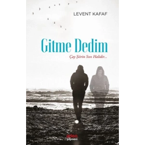 Gitme Dedim - Çay Şiirin Sıvı Halidir...