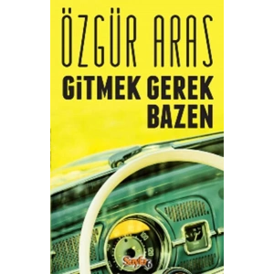 Gitmek Gerek Bazen