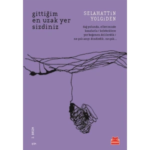 Gittiğim En Uzak Yer Sizdiniz