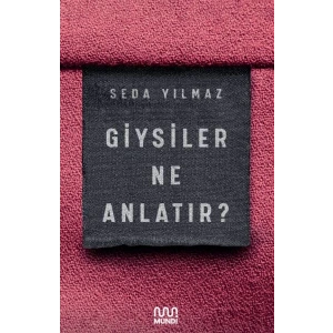 Giysiler Ne Anlatır?