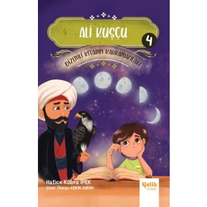 Gizemli Kitabın Kahramanları 4 - Ali Kuşçu