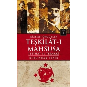 Gizemli Örgütler Teşkilat-ı Mahsusa