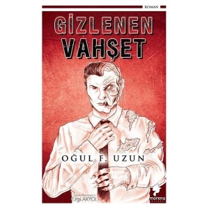 Gizlenen Vahşet