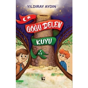 Göğü Delen Kuyu
