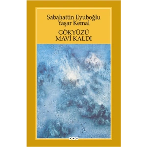 Gökyüzü Mavi Kaldı