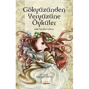 Gökyüzünden Yeryüzüne Öyküler