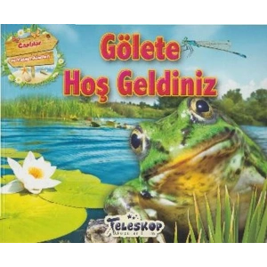 Gölete Hoş Geldiniz