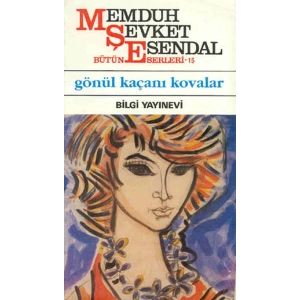 Gönül Kaçanı Kovalar