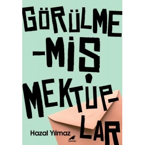 Görülmemiş Mektuplar