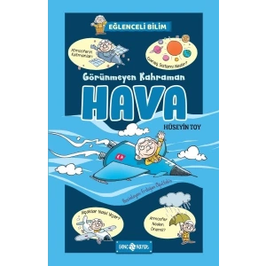 Görünmeyen Kahraman Hava - Eğlenceli Bilim 3