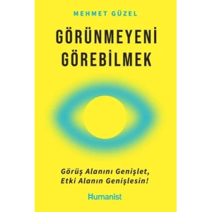 Görünmeyeni Görebilmek