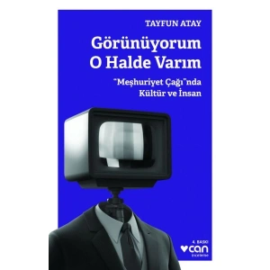 Görünüyorum O Halde Varım