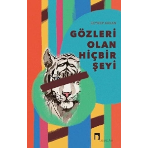 Gözleri Olan Hiçbir Şeyi