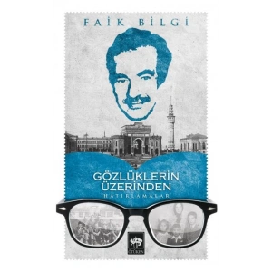Gözlüklerin Üzerinden Hatırlamalar