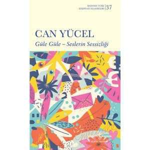 Güle Güle – Seslerin Sessizliği (Ciltli)