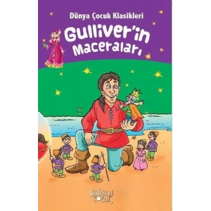 Gulliverin Maceraları - Dünya Çocuk Klasikleri