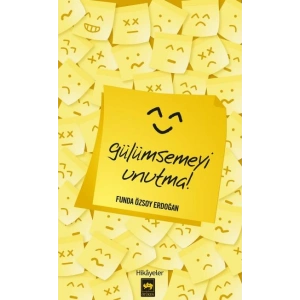 Gülümsemeyi Unutma
