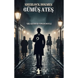 Gümüş Ateş - Sherlock Holmes